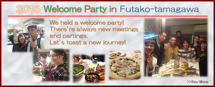 2015 Welcome Party in Futako-tamagawa